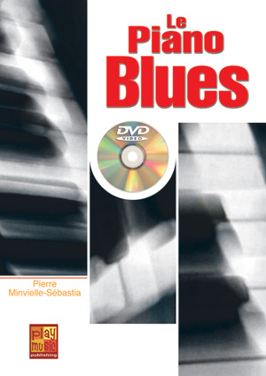 Le Piano Blues (MINVIELLE-SEBASTIA PIERRE)