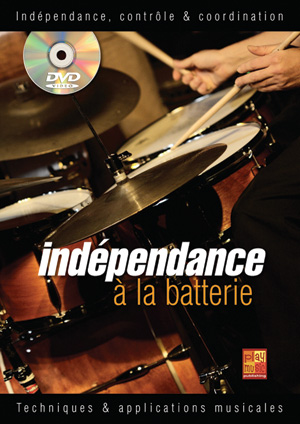 Indépendance A La Batterie (PERROQUIN RODOLPHE)