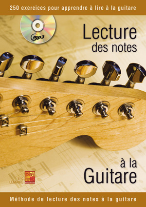 Lecture Des Notes A La Guitare (LEMAIRE ERIC)