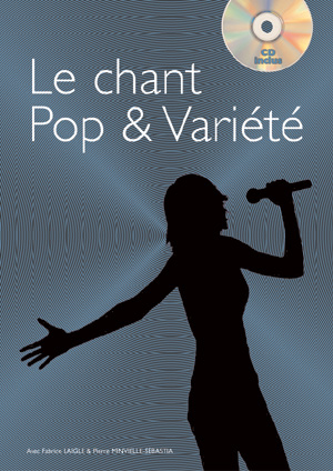 Le Chant Pop And Variété (LAIGLE FABRICE / MINVIELLE-SEBASTIA P)