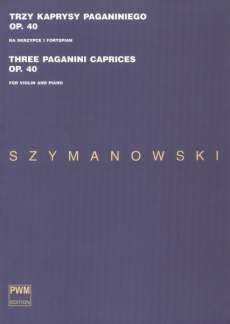 3 Paganini Caprices Op. 40 (SZYMANOWSKI KARL)