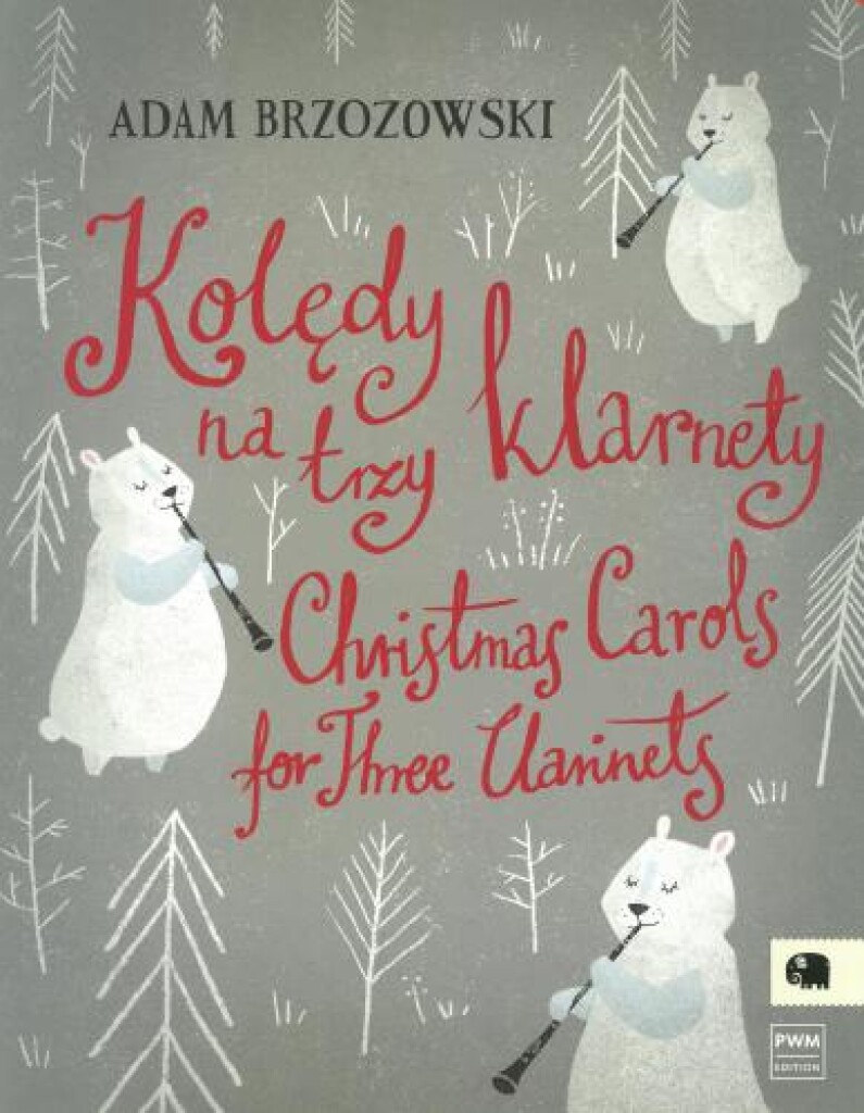 Christmas Carols For Three Clarinets (BRZOZOWSKI ADAM)