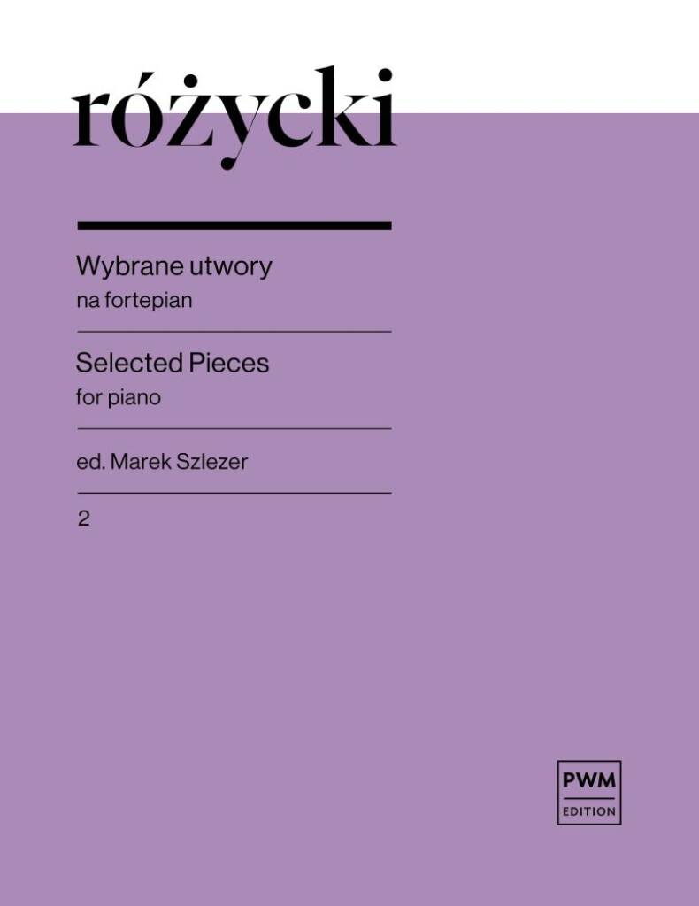 Selected Pieces for Piano, part. 2 (ROZYCKI LUDOMIR)