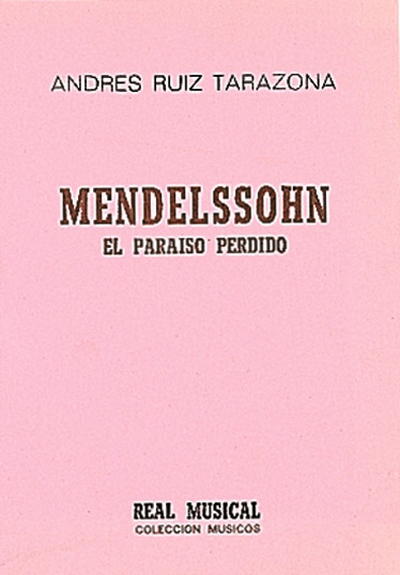 Mendelssohn El Paraiso Perdido (TARAZONA RUIZ)