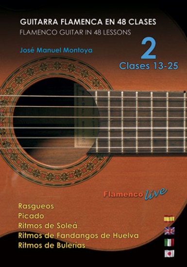 Flamenco Guitar In 48 Lessons, Vol.2 Lessons 13-25
