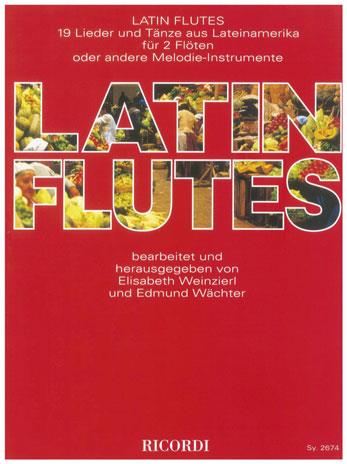 Latin Flûtes (WEINZIERL ELISABETH)