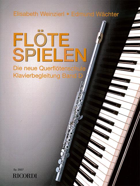 Flöte Spielen - Klavierbegleitung Band D (WACHTER / ELISABETH WEINZIERL)