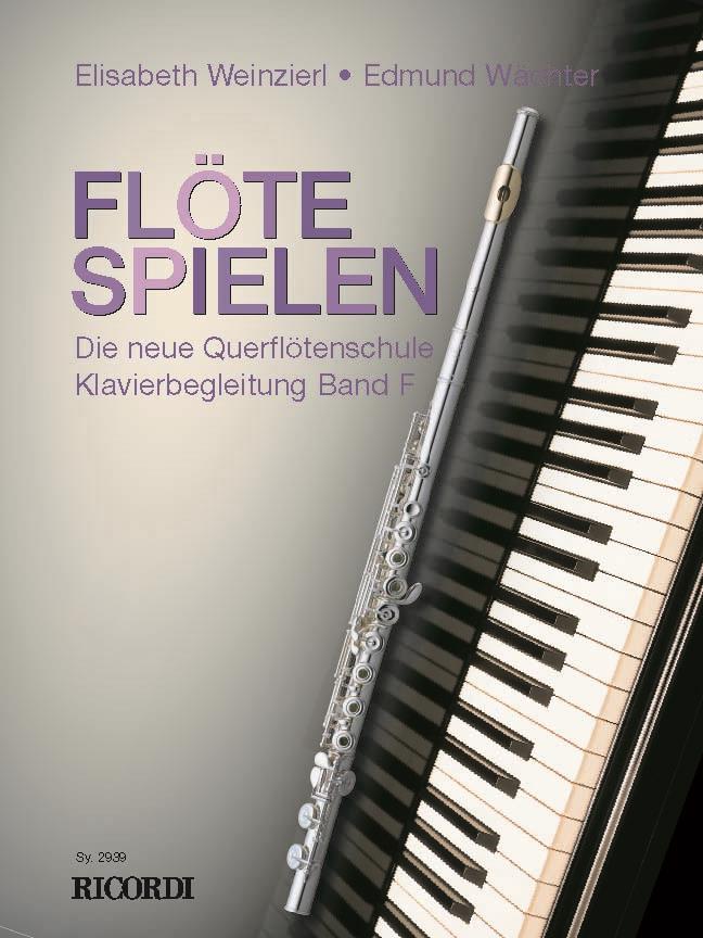 Flöte Spielen - Klavierbegleitung Band F (WACHTER / ELISABETH WEINZIERL)