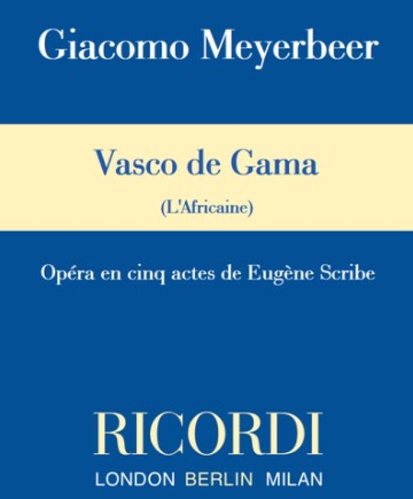 Vasco De Gama (MEYERBEER GIACOMO)