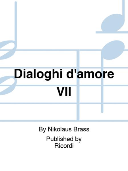 Dialoghi d'amore VII