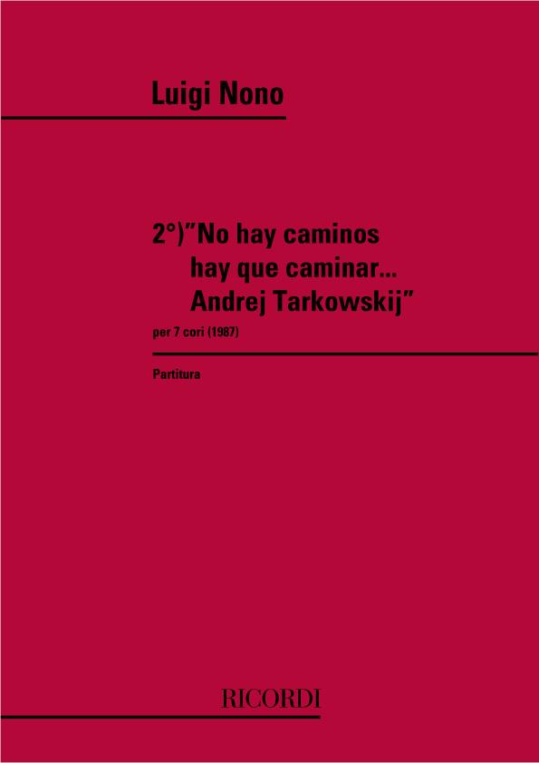2 O No Hay Caminos Hay Que Caminar Andrej Tarkowskij Per 7 Cori (1987)