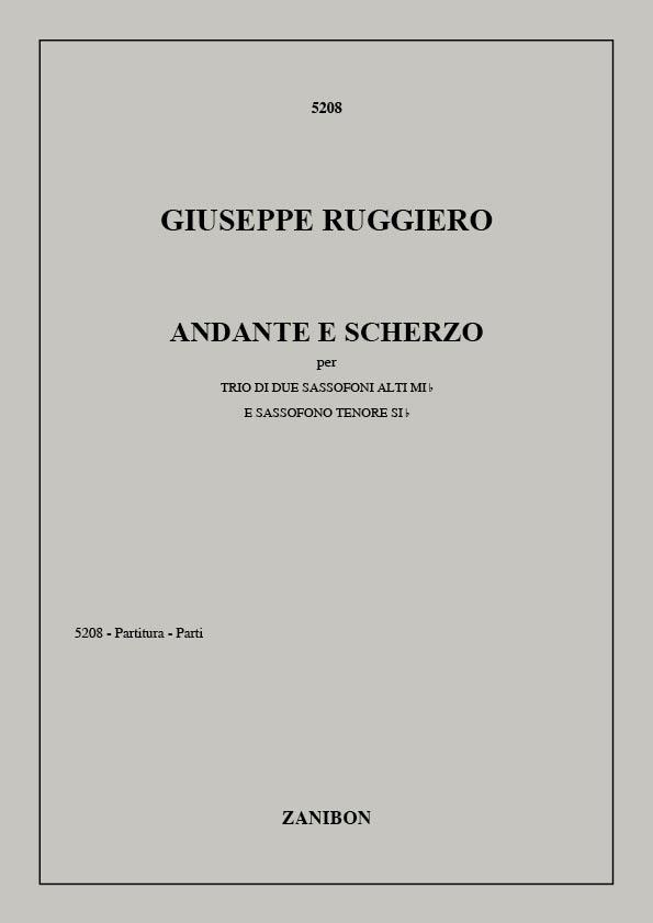 Andante E Scherzo Per Trio Di Due Sassofoni Alti Mib E Sassofono Tenore Sib (RUGGIERO GIOVANNI)
