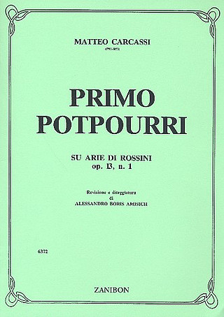 Primo Potpourri Su Arie Di Rossini Op. 13 N 1