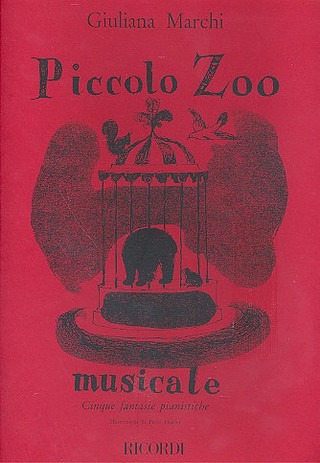 Piccolo Zoo Musicale. 5 Fantasie Pianistiche