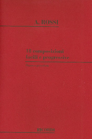 18 Composizioni Facili E Progressive Per Fl. E Pf.