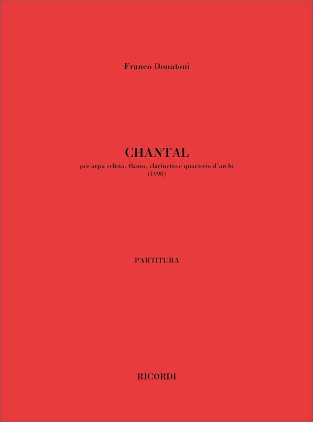 Chantal, Per Arpa Solista, Flauto, Clarinetto E Quartetto D'Archi (1990)