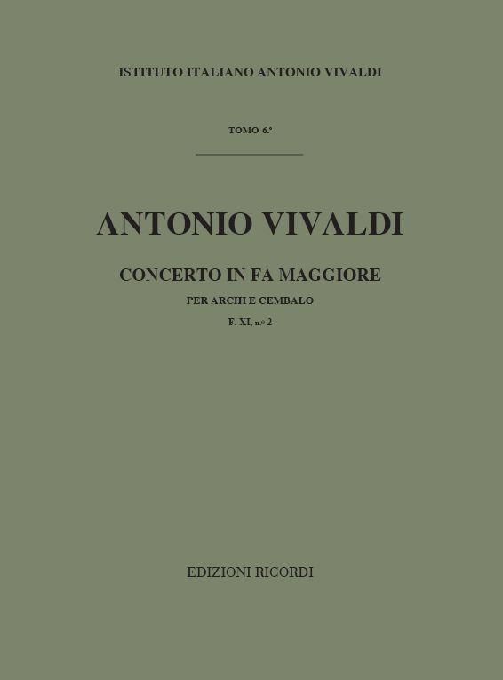 Concerto Per Archi E B.C.: In Fa Rv 142 - F.Xi/2 Tomo 6 (VIVALDI ANTONIO)