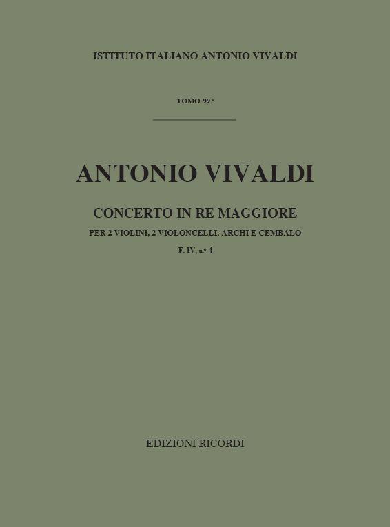 Concerto Per Vl. E Vc. Solisti Archi E Bc:In Re Rv 564 F.IV/4 Per 2 Vl. E 2 Vc. Tomo 99 (VIVALDI ANTONIO)