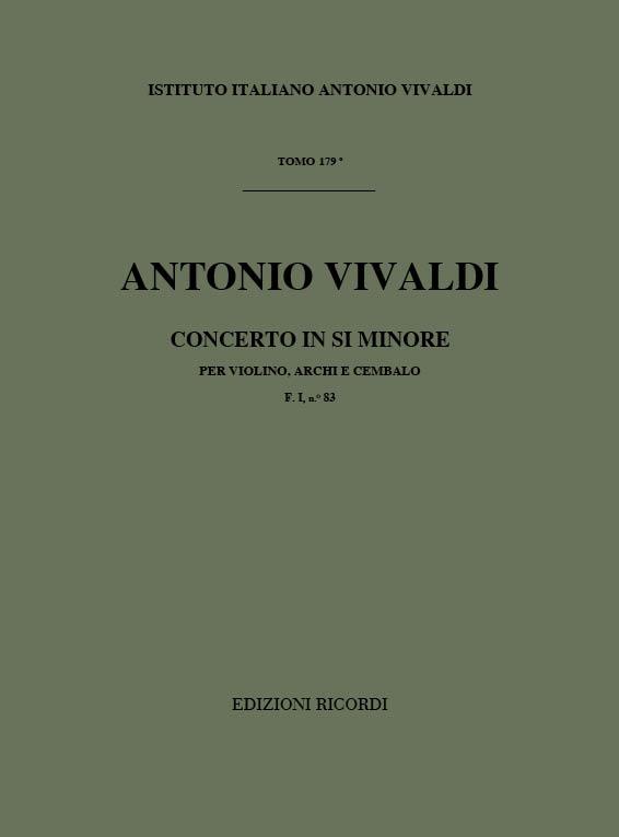 Concerto Per Vl., Archi E B.C.: In Si Min. Rv 387 - F.I/83 Tomo 179 (VIVALDI ANTONIO)