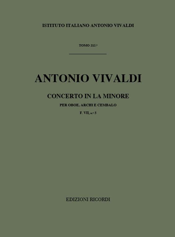 Concerto Per Oboe, Archi E B.C.: In La Min. Rv 461 - F.VIi/5 Tomo 215 (VIVALDI ANTONIO)