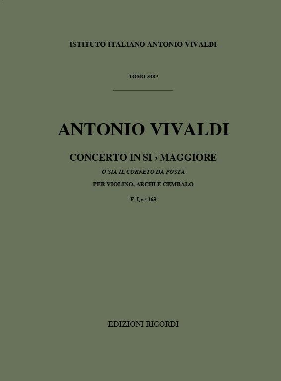 Concerto Per Vl., Archi E B.C.: In Si Bem. 'Il Corneto Da Posta' Rv 363 - F.I/163 Tomo 348 (VIVALDI ANTONIO)