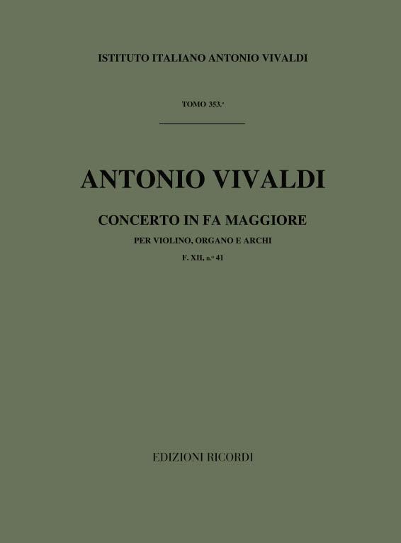 Concerto Per Strum. Diversi, Archi E B.C.: In Fa Per Vl E Org. Rv 542 - F.XII/41 Tomo 353 (VIVALDI ANTONIO)