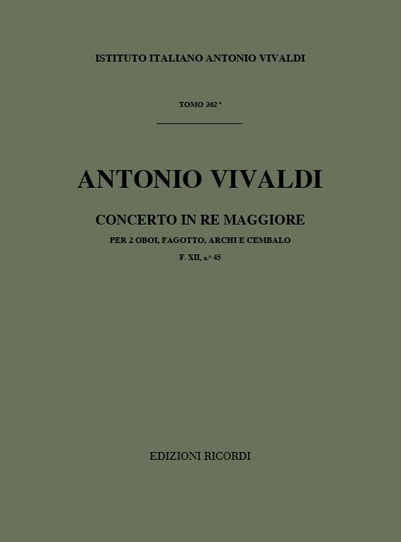 Concerto Per Strum. Diversi, Archi E B.C.: In Re Per 2 Ob. E Fg. Rv 122 - F.XII/45 Tomo 362 (VIVALDI ANTONIO)