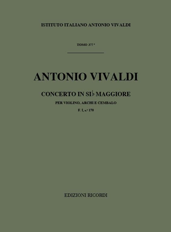 Concerto In Sib Maggiore Per Violino, Archi E Cembalo F I N. 170 - Tomo 377 (VIVALDI ANTONIO)