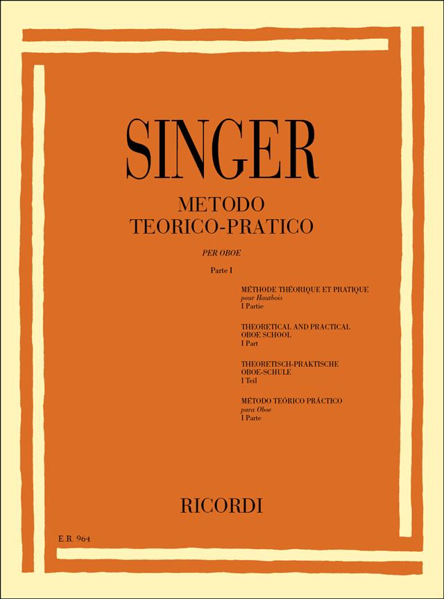 Metodo Teorico - Pratico Per Oboe, In Sette Parti (SINGER SIGISMONDO)