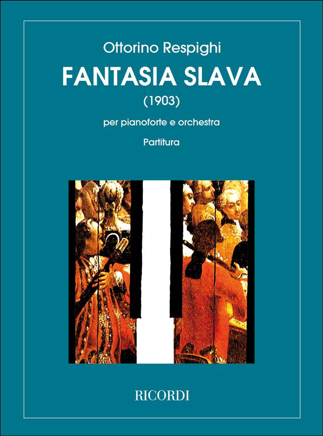 Fantasia Slava In Sol Minore (RESPIGHI OTTORINO)