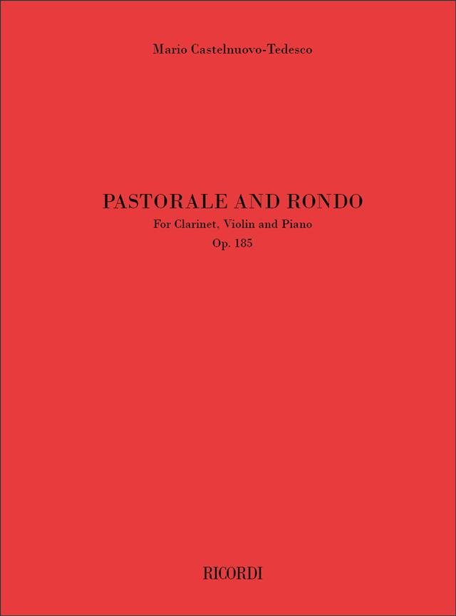 Pastorale And Rondò Op. 185 (CASTELNUOVO-TEDESCO MARIO)