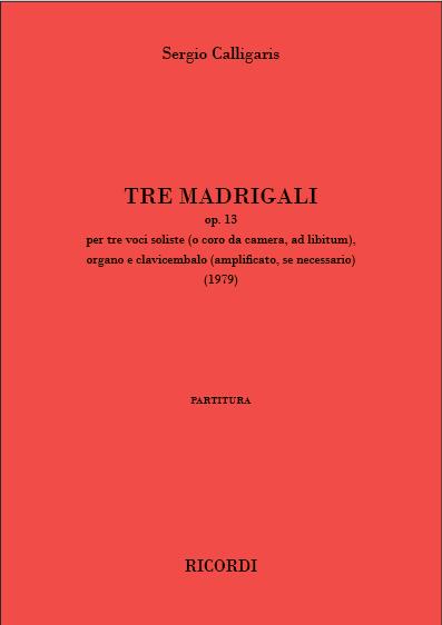 3 Madrigali Op. 13 (CALLIGARIS SERGIO)