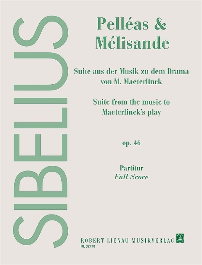 Pelléas Et Mélisande Op. 46. Suite Pour Petit Orchestre. Partition
