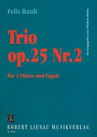 Trio Op. 25, 2 Pour 2 Flûtes Et Basson (RAULT F)