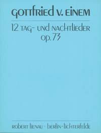 12 Tag- Und Nachtlieder Op. 73 (EINEM GOTTFRIED VON)