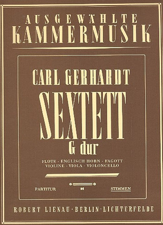 Sextet G Major (GERHARDT CARL)