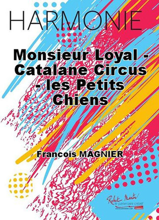 Monsieur Loyal - Catalane Circus - Les Petits Chiens