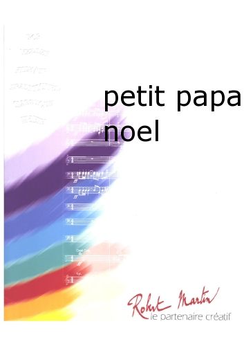 Petit Papa Noel (TRADITIONNEL)