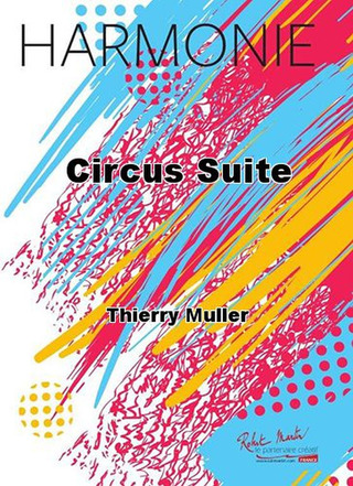 Circus Suite (MULLER THIERRY)