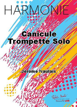 Canicule Trompette Solo (NAULAIS JEROME)