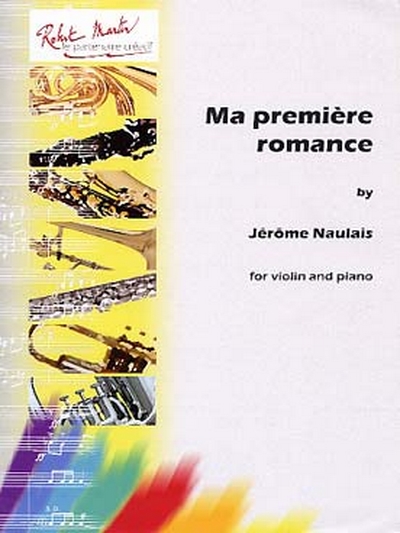Ma Première Romance (NAULAIS JEROME)