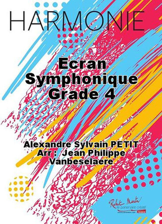 Ecran Symphonique Grade 4 (PETIT ALEXANDRE)