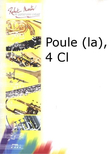 Poule (La), 4 Cl (RAMEAU JEAN-PHILIPPE)