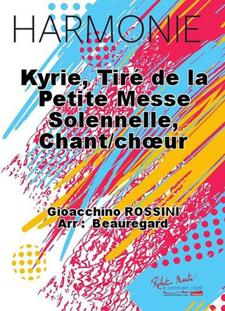 Kyrie, Tiré De La Petite Messe Solennelle, Ch (ROSSINI GIOACHINO)