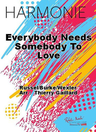 Everybody Needs Somebody To Love (RUSSEL / BURKE / WEXLER)