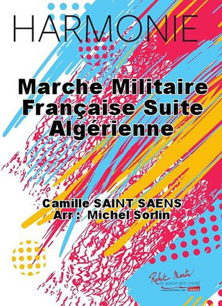 Marche Militaire Française Suite Algérienne (SAINT-SAENS CAMILLE)