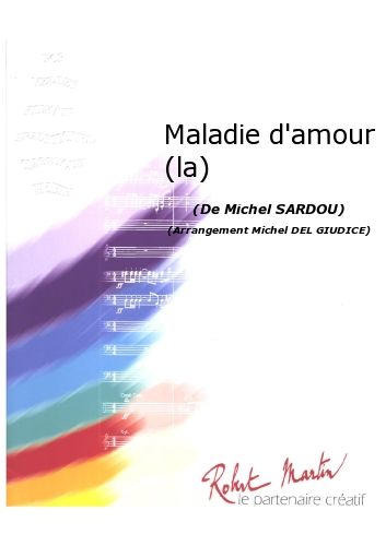 Maladie D'Amour (La) (SARDOU MICHEL)