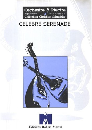 Celebre Serenade (SCHUBERT FRANZ)