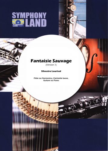 Fantaisies Sauvages (Version 1) (Flûte Ou Harmonica, Clarinette Basse, Guitare Ou Piano)
