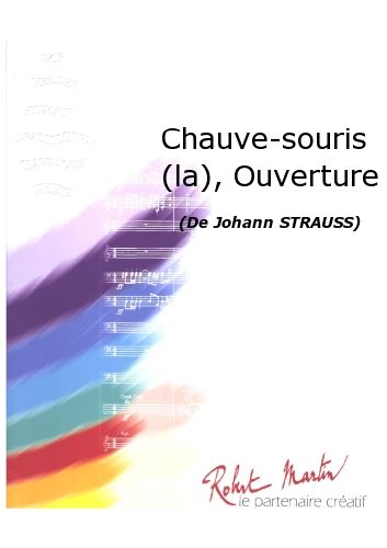 Chauve-Souris (La), Ouverture (STRAUSS JOHANN)